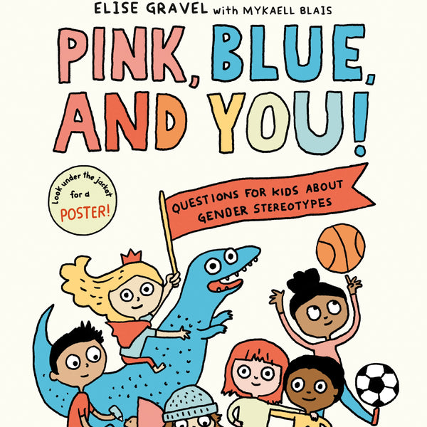 Pink, Blue, And You!