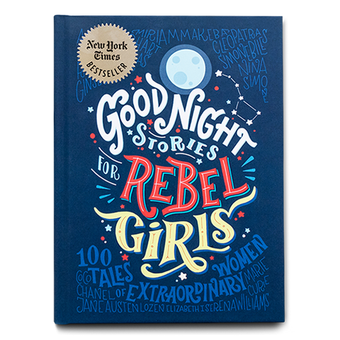 Good Night Stories for Rebel Girls