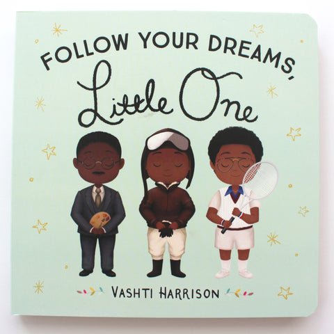Follow Your Dreams, Little One