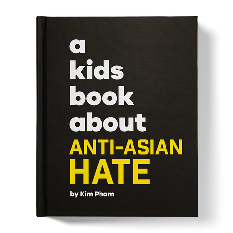 A Kids Book About Anti-Asian Hate